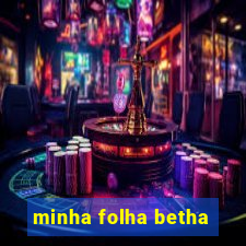 minha folha betha